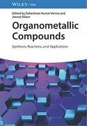 Organometallic Compounds: Synthesis, Reactions, and Applications (en Inglés)