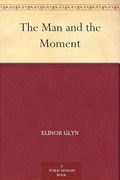 The man and the Moment (en Inglés)