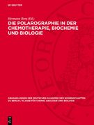 Die Polarographie in Der Chemotherapie, Biochemie Und Biologie: I. Jenaer Symposium 13. Bis 15. September 1962. Vorträge, Diskussionen Und Zusammenfas (en Alemán)