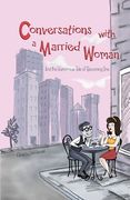 Conversations With a Married Woman de John Kincaid(Lulu Press) (en Inglés)