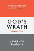 Romans, Vol 2: God's Wrath: Exposition of Bible Doctrines (en Inglés)