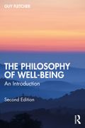 The Philosophy of Well-Being. An Introduction (en Inglés)
