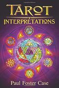 Tarot Interpretations: Tarot Meanings (en Inglés)