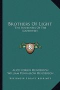 Brothers of Light: The Penitentes of the Southwest (en Inglés)