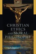 Christian Ethics and Moral Philosophy (en Inglés)