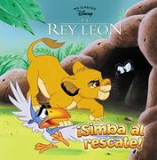 Simba al Rescate! (Mis Clásicos Disney)