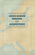Cross-Border Mergers and Acquisitions: Theory and Empirical Evidence (en Inglés)