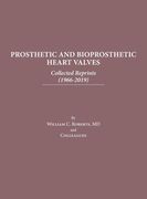 Prosthetic and Bioprosthetic Heart Valves: Collected Reprints