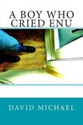 A Boy Who Cried Enu (en Inglés)