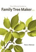 The Official Guide to Family Tree Maker 2010 (en Inglés)