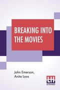 Breaking Into the Movies (en Inglés)