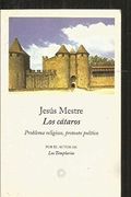 LOS CATAROS. PROBLEMA RELIGIOSO, PRETEXTO POLITICO