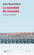 La Sociedad de Consumo: Sus Mitos, sus Estructuras