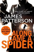 Along Came a Spider: (Alex Cross 1)