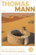 Joseph und seine Brder I. Die Geschichten Jaakobs (Neuausgabe): Roman (en Alemán)