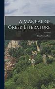A Manual of Greek Literature (en Inglés)