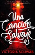 Una Cancion Salvaje - Victoria Schwab - Puck