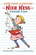 Nixie Ness: Cooking Star (After-School Superstars) (en Inglés)