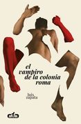 EL VAMPIRO DE LA COLONIA ROMA