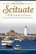 Scituate Chronicles (American Chronicles (History Press))