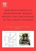 new developments in high-pressure mineral physics and applications to the earth's interior
