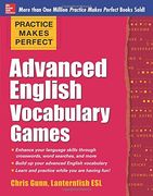 Practice Makes Perfect Advanced English Vocabulary Games (Practice Makes Perfect Series) (en Inglés)