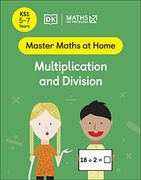 Maths ― no Problem! Multiplication and Division, Ages 5-7 (Key Stage 1) (Master Maths at Home) 
