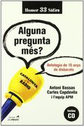 alguna pregunta mès?: antologia de 10 anys de disbarats (en Catalán)