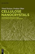 Cellulose Nanocrystals an Emerging Nanocellulose for Numerous Chemical Processes 