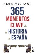 365 Momentos Clave de la Historia de España (Divulgación)