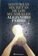 HISTORIA SECRETAS DE LOS MUNDIALES