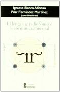 El Lenguaje Radiofonico: La Comunicacion Oral