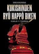 Kukishinden ryû Happô Biken (Cielo y Tierra)