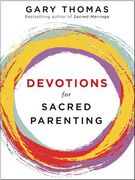 Devotions for Sacred Parenting (en Inglés)