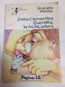 Doña Clementina Queridita, La Achicadora