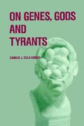 on genes, gods and tyrants: the biological causation of morality (en Inglés)