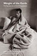 Weight of the Earth: The Tape Journals of David Wojnarowicz (Semiotext(E) (en Inglés)