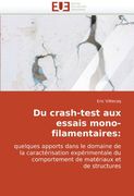 Du Crash-Test Aux Essais Mono-Filamentaires