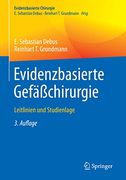 Evidenzbasierte Gefäßchirurgie: Leitlinien und Studienlage (en Alemán)