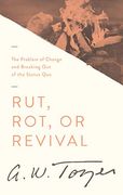 Rut, rot or Revival: The Problem of Change and Breaking out of the Status quo (en Inglés)