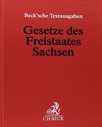 Gesetze des Freistaates Sachsen (Ohne Fortsetzungsnotierung). Inkl. 78. Ergänzungslieferung 