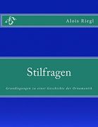 Stilfragen: Grundlegungen zu Einer Geschichte der Ornamentik (in German)