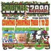 Christmas: Counting Christmas Trees 1 to 20. Bilingual Spanish-English: Navidad: Contando Árboles de Navidad 1 al 20. Bilingüe Es (en Inglés)