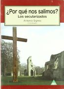 ¿por que nos salimos? - los secularizados