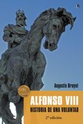 Alfonso Viii: Historia de una Voluntad (in Spanish)