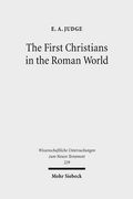 The First Christians in the Roman World: Augustan and New Testament Essays (en Inglés)