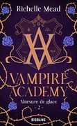 Vampire Academy, t2: Morsure de Glace (en Francés)