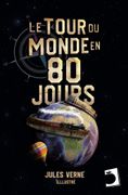Le Tour du Monde en Quatre-Vingts Jours (en Francés)