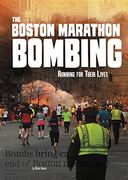 The Boston Marathon Bombing: Running for Their Lives (Tangled History) (en Inglés)