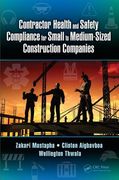 Contractor Health and Safety Compliance for Small to Medium-Sized Construction Companies (en Inglés)